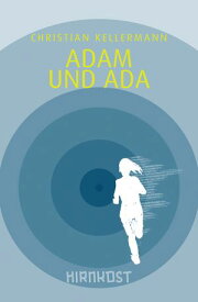 Adam und Ada【電子書籍】[ Christian Kellermann ]