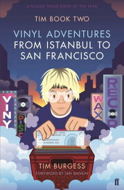 Tim Book Two Vinyl Adventures from Istanbul to San Francisco【電子書籍】[ Tim Burgess ]