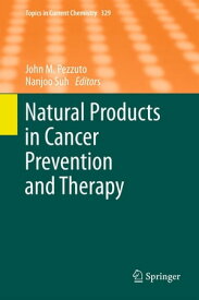 Natural Products in Cancer Prevention and Therapy【電子書籍】