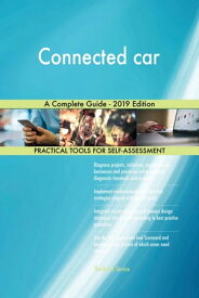 Connected car A Complete Guide - 2019 Edition【電子書籍】[ Gerardus Blokdyk ]