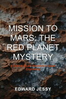 Mission to Mars: The Red Planet Mystery