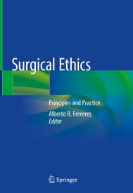 Surgical Ethics Principles and Practice【電子書籍】