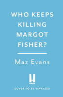 Who Keeps Killing Margot Fisher?