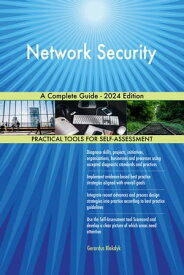 Network Security A Complete Guide - 2024 Edition【電子書籍】[ Gerardus Blokdyk ]