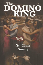 The Domino King【電子書籍】[ St. Clair Sonny ]