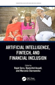 Artificial Intelligence, Fintech, and Financial Inclusion【電子書籍】