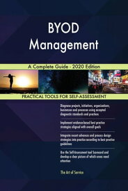 BYOD Management A Complete Guide - 2020 Edition【電子書籍】[ Gerardus Blokdyk ]