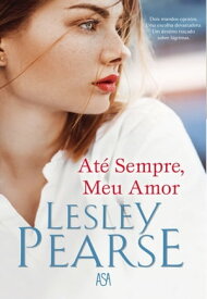 At? Sempre, Meu Amor【電子書籍】[ Lesley Pearse ]