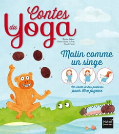 Contes du yoga - Malin comme un singe【電子書籍】[ Marie-Claire Hamon ]