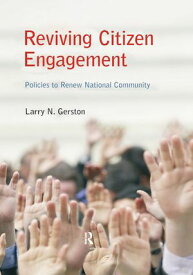 Reviving Citizen Engagement Policies to Renew National Community【電子書籍】[ Larry N. Gerston ]