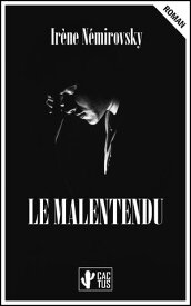 Le Malentendu 【電子書籍】[ Ir?ne N?mirovsky ]