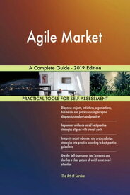 Agile Market A Complete Guide - 2019 Edition【電子書籍】[ Gerardus Blokdyk ]