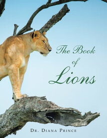 The Book of Lions【電子書籍】[ Dr. Diana Prince ]