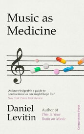 Music as Medicine【電子書籍】[ Daniel Levitin ]