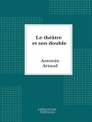 Le théâtre et son double