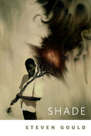 Shade A Tor.Com Original【電子書籍】[ Steven Gould ]