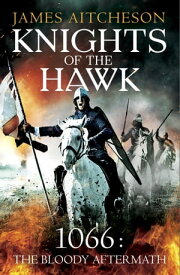 Knights of the Hawk【電子書籍】[ James Aitcheson ]