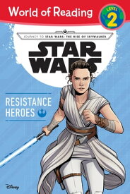 Journey to Star Wars: The Rise of Skywalker: Resistance Heroes【電子書籍】[ Lucasfilm Press ]