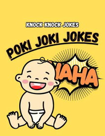 Poki Joki Jokes - knock knock Jokes Ebook【電子書籍】[ Umar Kamal ]