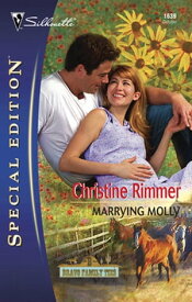 Marrying Molly【電子書籍】[ Christine Rimmer ]
