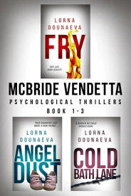 McBride Vendetta Psychological Thriller Boxset【電子書籍】[ Lorna Dounaeva ]