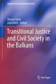 Transitional Justice and Civil Society in the Balkans【電子書籍】