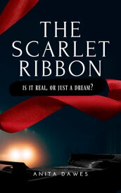The Scarlet Ribbon【電子書籍】[ Anita Dawes ]