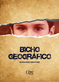 Bicho geogr?fico【電子書籍】[ Bernardo Brayner ]