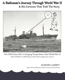A Radioman's Journey Through World War II and His Cartoons That Told the Story【電子書籍】[ Lockett ]