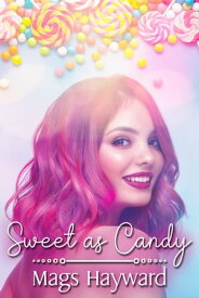 Sweet as Candy【電子書籍】[ Mags Hayward ]