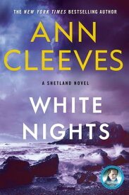 White Nights A Thriller【電子書籍】[ Ann Cleeves ]