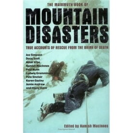 The Mammoth Book of Mountain Disasters【電子書籍】[ Mr Hamish MacInnes ]