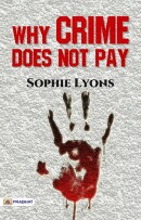 Why Crime Does Not Pay
