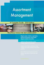 Assortment Management A Complete Guide - 2019 Edition【電子書籍】[ Gerardus Blokdyk ]