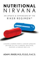 Nutritional Nirvana: An update & expansion of The Riker Regimen