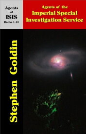 Agents of the Imperial Special Invesstigation Service Agents of the Imperial Special Investigation Service【電子書籍】[ Stephen Goldin ]