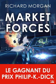 Market Forces【電子書籍】[ Richard Morgan ]