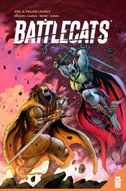 Battlecats Vol. 2 Fallen Legacy【電子書籍】[ Mark London ]