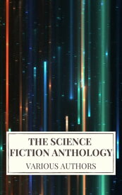 The Science Fiction Anthology【電子書籍】[ Andre Norton ]