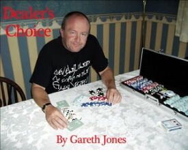 Dealer's Choice A guide to home poker games【電子書籍】[ Gareth Jones ]