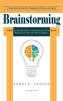 Brainstorming: A Deep Dive Into How Mind Mapping Can Enhance Creativity (A Beginner-friendly Guide to Brainstorming, Outlining, and Writing Cozy Mysteries With Ai Support)
