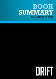Summary: Drift Review and Analysis of Rachel Maddow's Book【電子書籍】[ BusinessNews Publishing ]