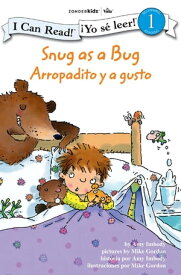 Snug as a Bug / Arropadito y a gusto【電子書籍】[ Amy E. Imbody ]