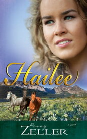 Hailee【電子書籍】[ Penny Zeller ]