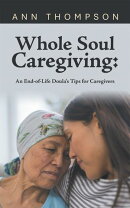 Whole Soul Caregiving: