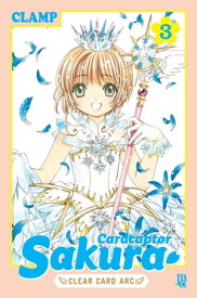 Cardcaptor Sakura Clear Card Arc vol. 03【電子書籍】[ CLAMP ]