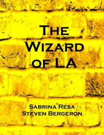 The Wizard of LA【電子書籍】[ Sabrina Resa ]