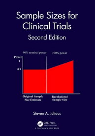 Sample Sizes for Clinical Trials【電子書籍】[ Steven A. Julious ]