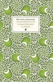 Writers as Readers A Celebration of Virago Modern Classics【電子書籍】[ Virago Press ]