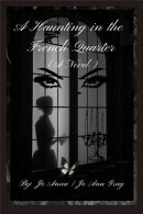 A Haunting in the French Quarter (A Novel)
